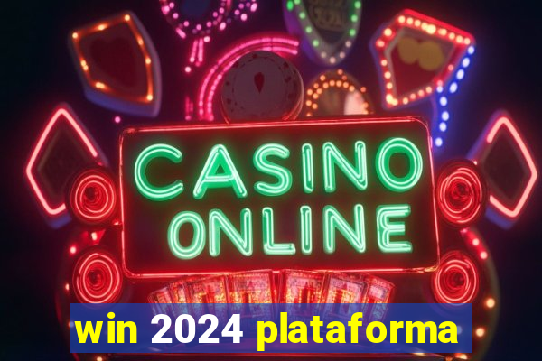 win 2024 plataforma